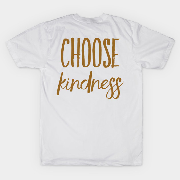 Choose kindness by WordFandom